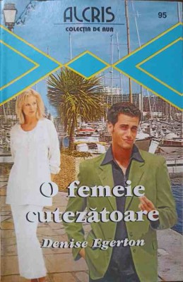 O FEMEIE CUTEZATOARE-DENISE EGERTON foto