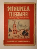 Romulus Burghelea - Minunea telegrafiei: Chappe, Sommering, Morse, Herz și Marconi