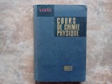 Cours de Chimie Physique - V. Kireev, 1968 (lb. Franceza)