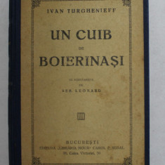 UN CUIB DE BOIERNASI - roman de IVAN TURGHENIEFF , INTERBELICA