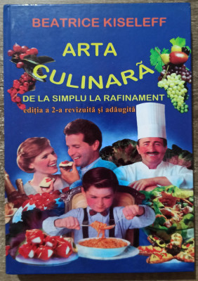 Arta culinara de la simplu la rafinament - Beatrice Kiseleff foto