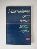 Materialismul greco-roman- Georges Cogniot