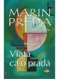Cumpara ieftin Viata ca o prada/Marin Preda