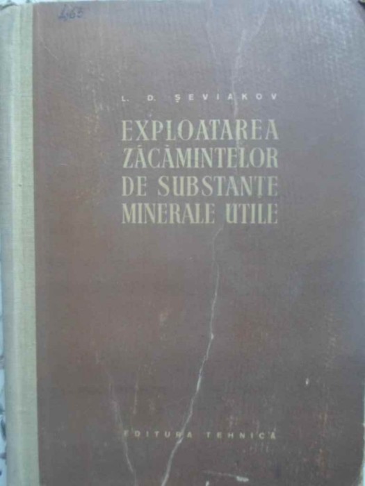 EXPLOATAREA ZACAMINTELOR DE SUBSTANTE MINERALE UTILE-L.D. SEVIAKOV-231723