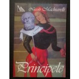 Niccolo Machiavelli - Principele (Mondero, 2006; trad. Nina Facon)