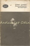 Leviathan - Julien Green, Biblioteca Pentru Toti, Editura Pentru Literatura, 1968, Romana, Roman