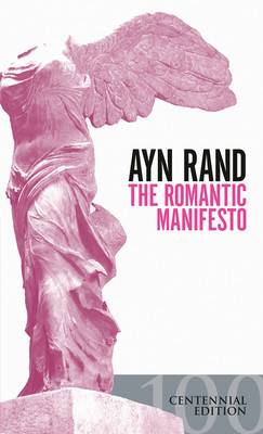 The Romantic Manifesto: A Philosophy of Literature; Revised Edition foto