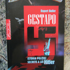 GESTAPO ISTORIA POLITIEI SECRETE A LUI HITLER-RUPERT BUTLER