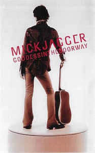 Caseta Mick Jagger &amp;lrm;&amp;ndash; Goddessinthedoorway, originala foto