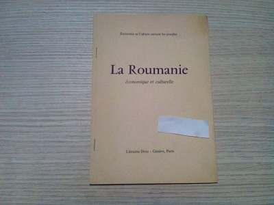 LA ROUMANIE ECONOMIQUE ET CULTURELLE - Ovidiu Papadima (autograf) - 14 p. foto