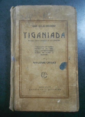 Ioan Budai Deleanu - Tiganiada (1925, prima editie, cartonata) foto