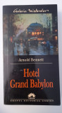 Cumpara ieftin ARNOLD BENNETT-HOTEL GRAND BABYLON