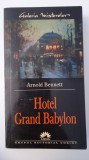 Cumpara ieftin ARNOLD BENNETT-HOTEL GRAND BABYLON