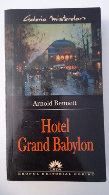 ARNOLD BENNETT-HOTEL GRAND BABYLON foto