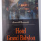 ARNOLD BENNETT-HOTEL GRAND BABYLON