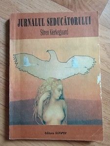 Jurnalul seducatorului- Soren Kierkegaard foto