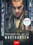 Fotograful de la Mauthausen &ndash; Benito Bermejo