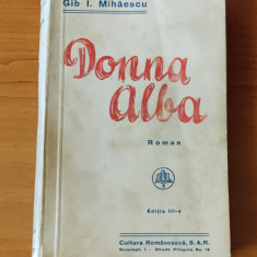 Donna Alba - Gib I. Mihăescu (Ed. Cultura Românească) interbelic
