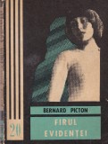 Carte Firul evidentei Bernard Picton, politista, Editura Junimea, 270 pagini, 1975, romana, stare buna