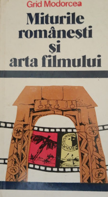 Mituri romanesti si arta filmului - Grid Modorcea foto
