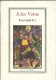 Doctorul Ox Jules Verne Editura Ion Creanga 1975 Roman Clasic Literatura Straina Coperta Cartonata 216 Pagini