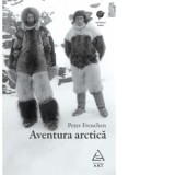 Aventura arctica - Peter Freuchen