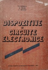 Dispozitive Si Circuite Electronice - Th. Danila N. Reus V. Boiciu , E451 foto