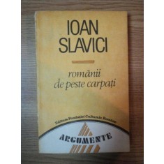 ROMANII DE PESTE CARPATI DE IOAN SLAVICI , 1993