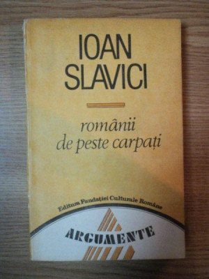 ROMANII DE PESTE CARPATI DE IOAN SLAVICI , 1993 foto