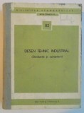 DESEN TEHNIC INDUSTRIAL (STANDARDE SI COMENTARII), 1973