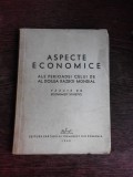 ASPECTE ECONOMICE ALE PERIOADEI CELUI DE AL DOILEA RAZBOI MONDIAL, VAZUTE DE ECONOMISTI SOVIETICI