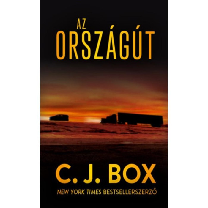 Az orsz&aacute;g&uacute;t - C. J. Box