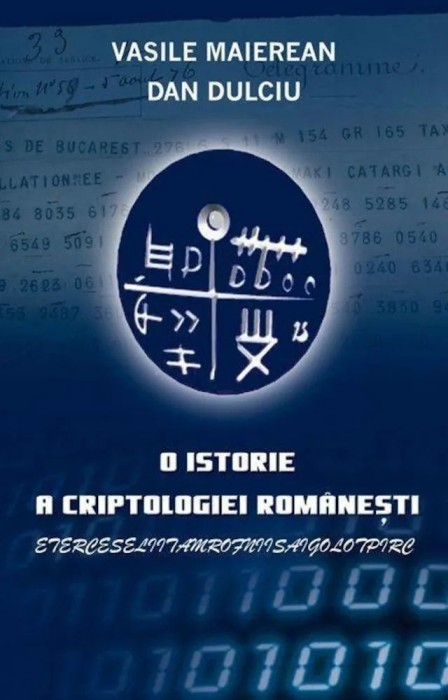 O Istorie a Criptologiei Romanesti comunicarii secrete cartea codurilor coduri