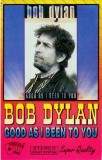 Bob Dylan - Good As I Been To You - Caseta Audio - Poker Sound