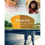 Carte Biografie Maya Lin - Thinking with Her Hands, Istorie Americană, Artă, Activism Civic, Limba Engleză
