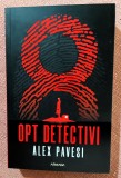 Opt detectivi. Editura Nemira, 2022 - Alex Pavesi