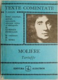 Tartuffe - Moliere, Luminita Petrulian (texte comentate). Carte de beletristica