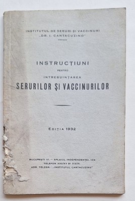 Institutul Cantacuzino &amp;ndash; Instrucțiuni seruri și vaccinuri, ediția 1932, broșură rară foto