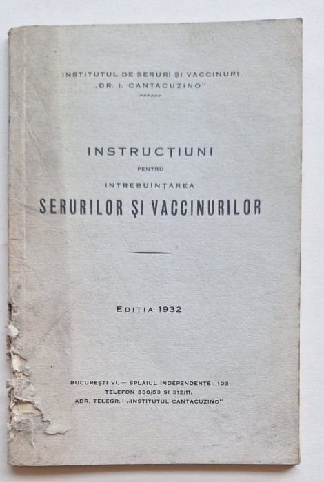 Institutul Cantacuzino &ndash; Instrucțiuni seruri și vaccinuri, ediția 1932, broșură rară