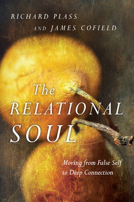 The Relational Soul: Moving from False Self to Deep Connection foto