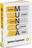 Munca. O istorie a modului in care ne petrecem timpul - Publica
