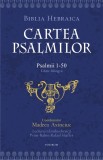 Cartea psalmilor. Psalmii 1-50 - Polirom