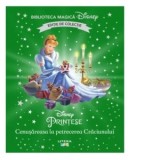 Cenusareasa la petrecerea Craciunului. Volumul 60. Disney. Biblioteca magica, editie de colectie - Disney