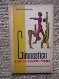 GIMNASTICA ZILNICA PENTRU FEMEI de GINETA STOENESCU , 1963