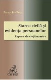 Starea civila si evidenta persoanelor. Repere ale vietii noastre - Paraschiv Petu