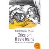 Orice om ii este teama. Un partid, doi ani si trei premieri (ebook)