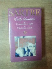 CAILE LIBERTATII III CU MOARTEA IN SUFLET IV O PRIETENIE CIUDATA de JEAN-PAUL SARTRE , 2000 foto