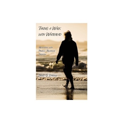 Taking a Walk with Whitehead: Meditations with Process-Relational Theology foto