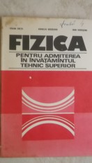 Traian Cretu, s.a. - Fizica pentru admiterea in invatamantul tehnic superior