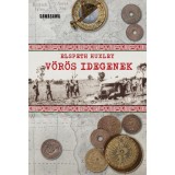 V&ouml;r&ouml;s idegenek - Elspeth Huxley